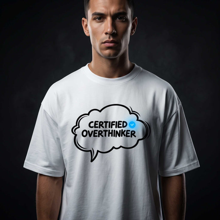 Certified Overthinker Graphic Tee | Overthinker Collection | Chaotic Hub